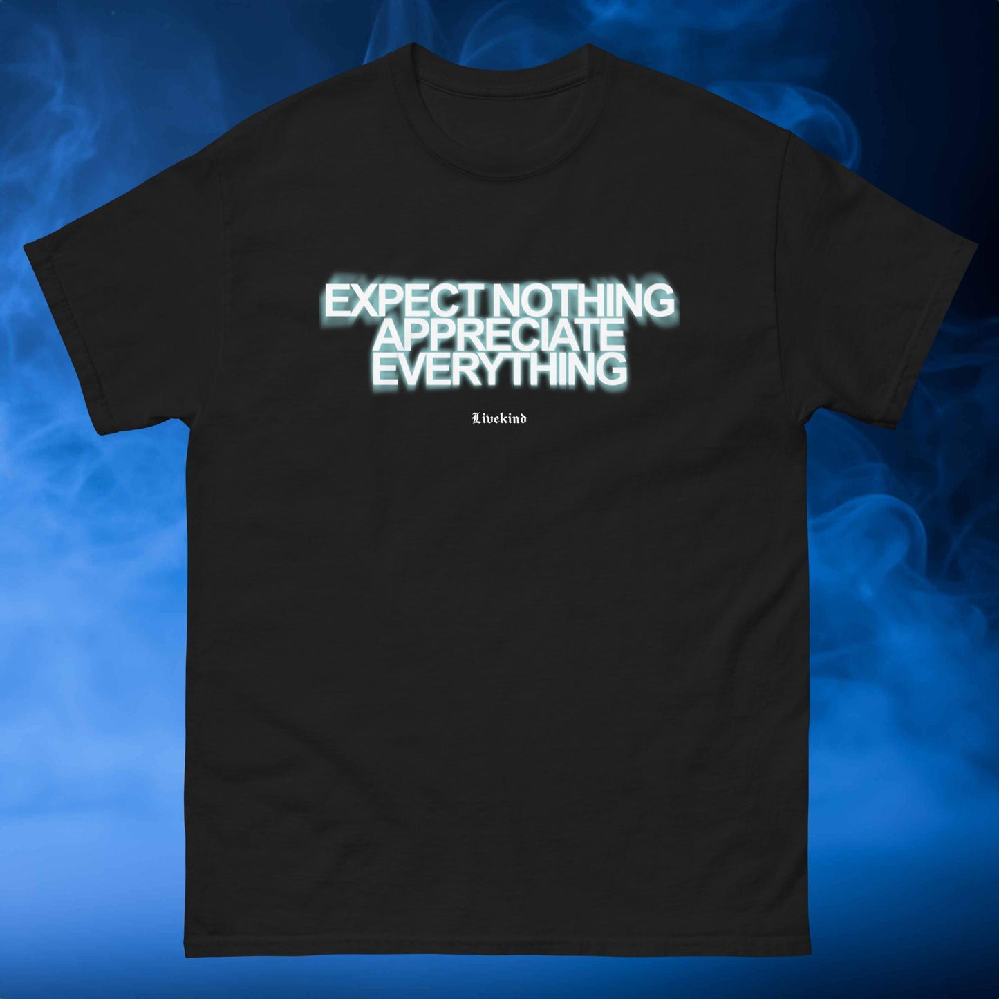 Appreciate Everything classic tee