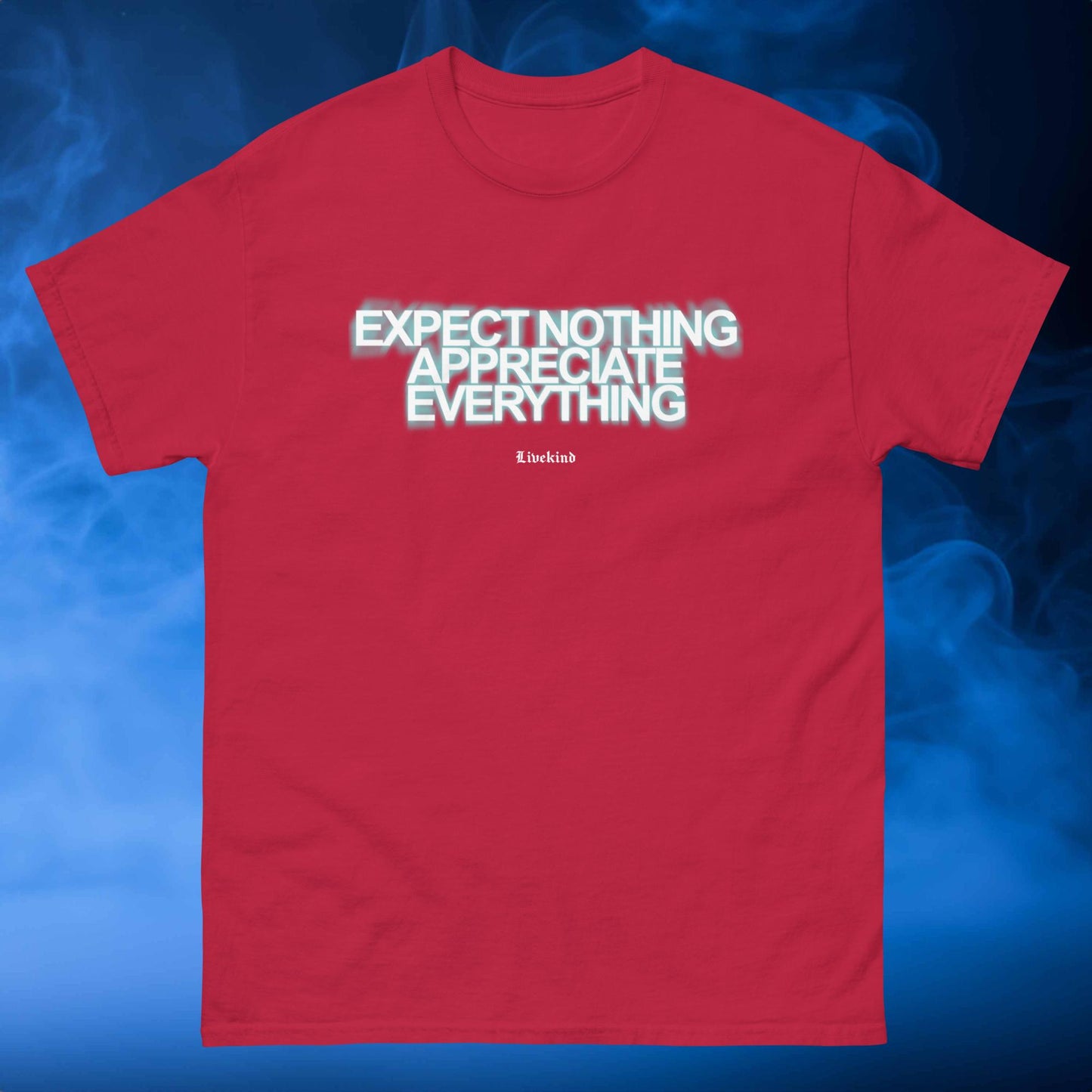 Appreciate Everything classic tee