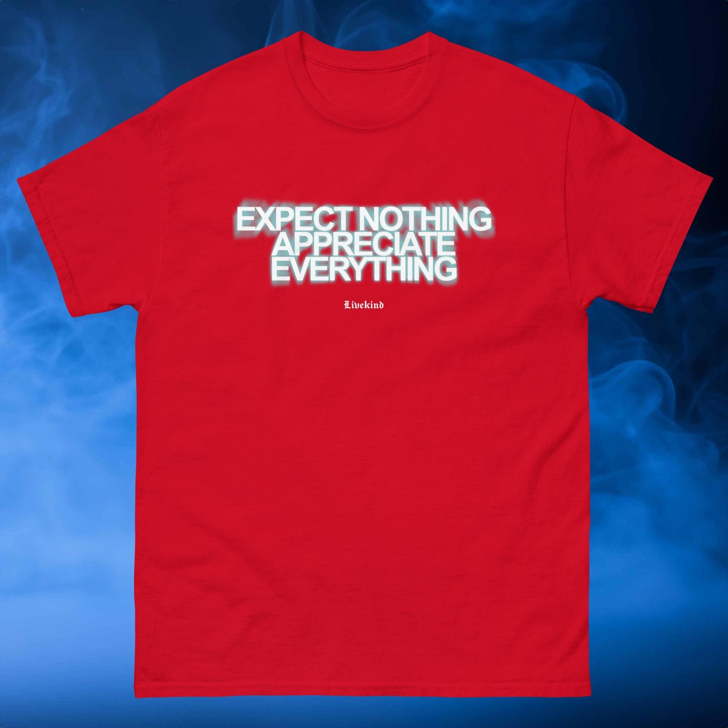 Appreciate Everything classic tee