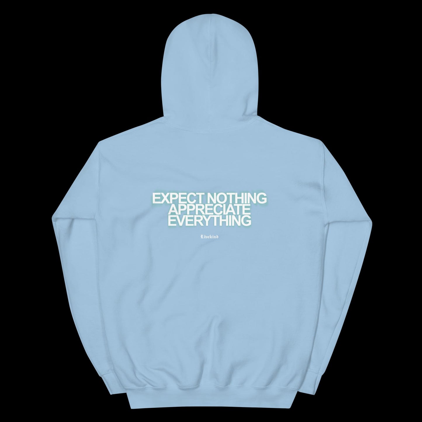 Appreciate Everything Hoodie