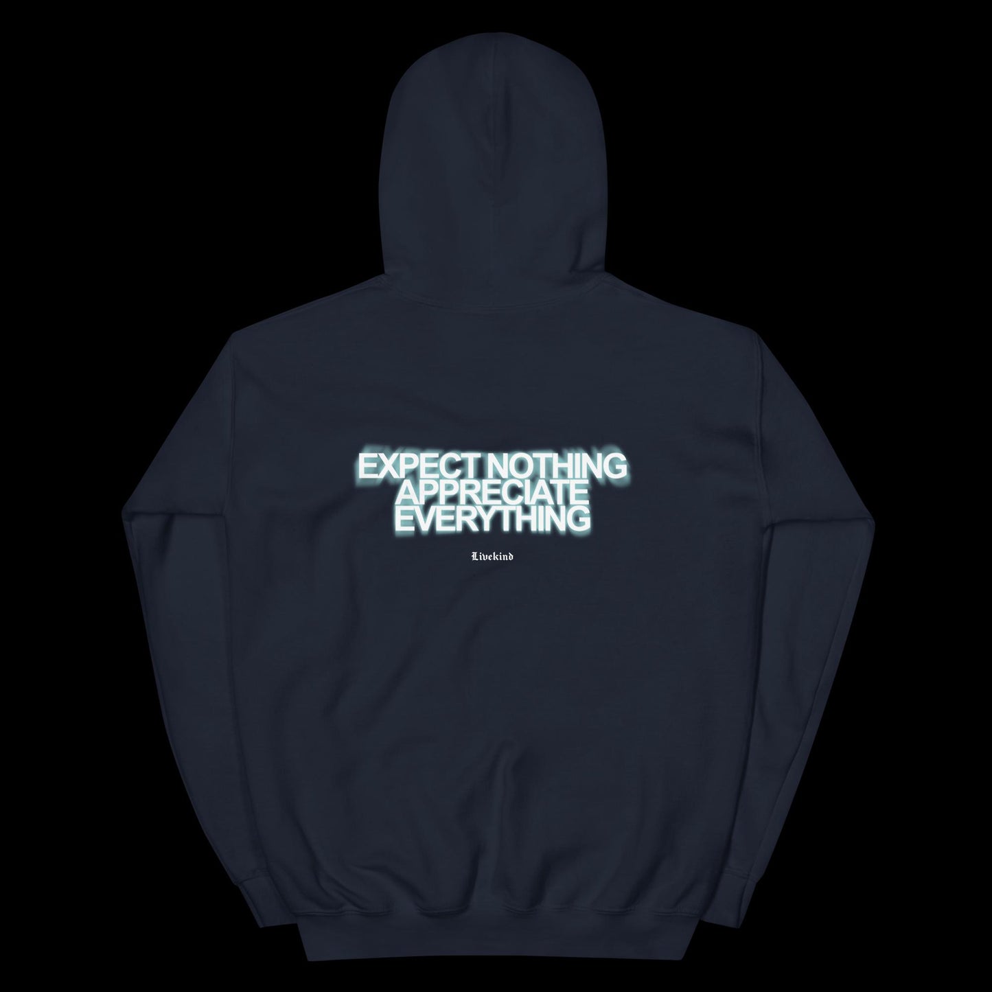 Appreciate Everything Hoodie