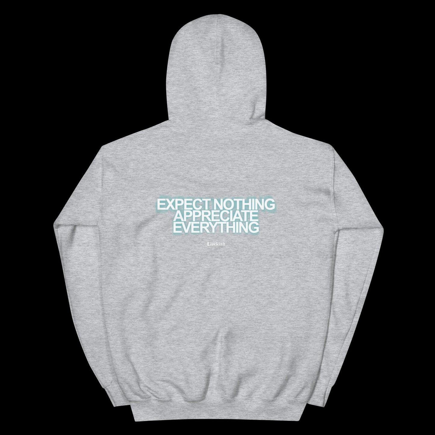 Appreciate Everything Hoodie